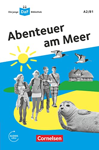 Die junge DaF-Bibliothek - A2/B1: Abenteuer am Meer - Lektüre mit Audios online von Cornelsen Verlag GmbH